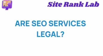 Are SEO Services Legal? Unraveling the Gray Areas of Digital Marketing