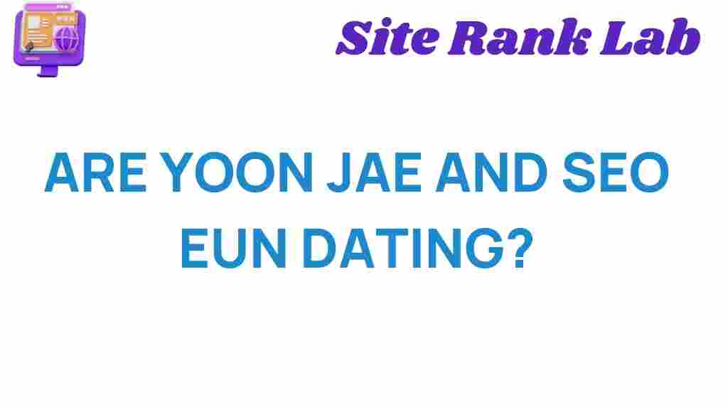 yoon-jae-seo-eun-dating