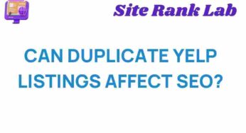 The Hidden Impact of Duplicate Yelp Listings on SEO Strategies