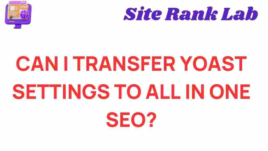 can-i-transfer-yoast-settings-to-all-in-one-seo