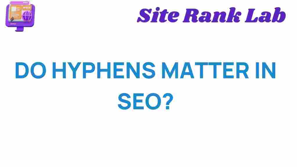 do-hyphens-matter-in-seo