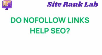 Unraveling the Mystery: Do Nofollow Links Really Boost SEO?