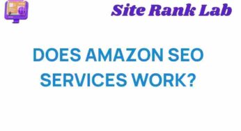 Unveiling the Truth: Do Amazon SEO Services Really Work?