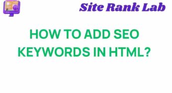 Unlocking the Power of SEO: Mastering HTML Keywords