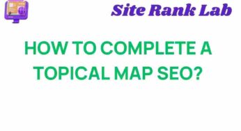 Mastering Topical Maps: Unlocking the Secrets of SEO Success
