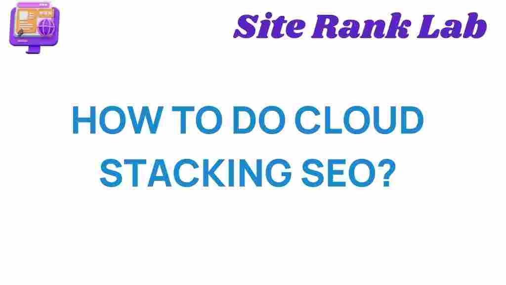 cloud-stacking-seo-guide