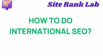 Unlocking Global Reach: A Guide to International SEO Strategies