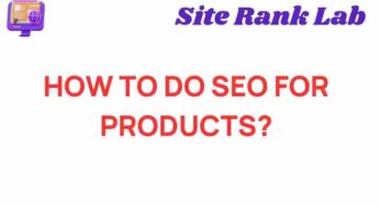 Mastering SEO for Products: Unlocking E-commerce Success