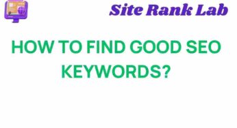 Unlocking the Secrets: How to Find Good SEO Keywords