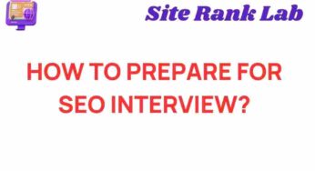 Mastering the Art of SEO: Essential Tips for Your Interview Prep