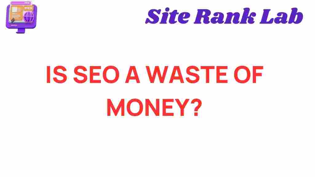 is-seo-a-waste-of-money
