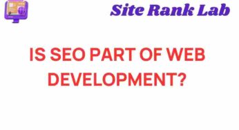 Is SEO an Integral Component of Modern Web Development?
