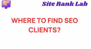Unlocking the Secrets: Where to Find SEO Clients in 2023