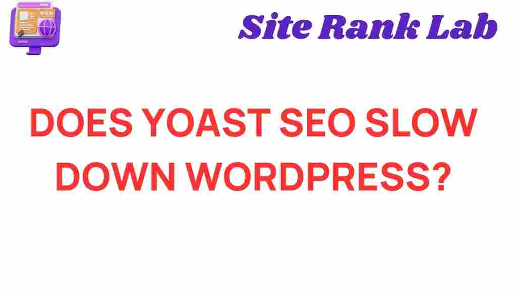 does-yoast-seo-slow-down-wordpress