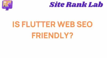 Is Flutter Web SEO-Friendly? Unveiling the Truth Behind the Framework