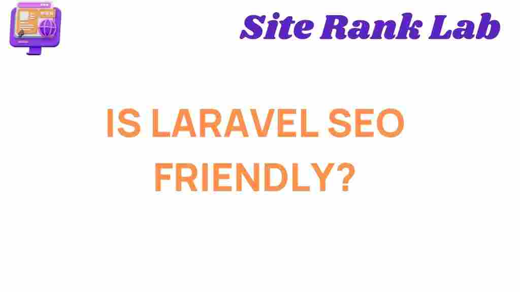 is-laravel-seo-friendly