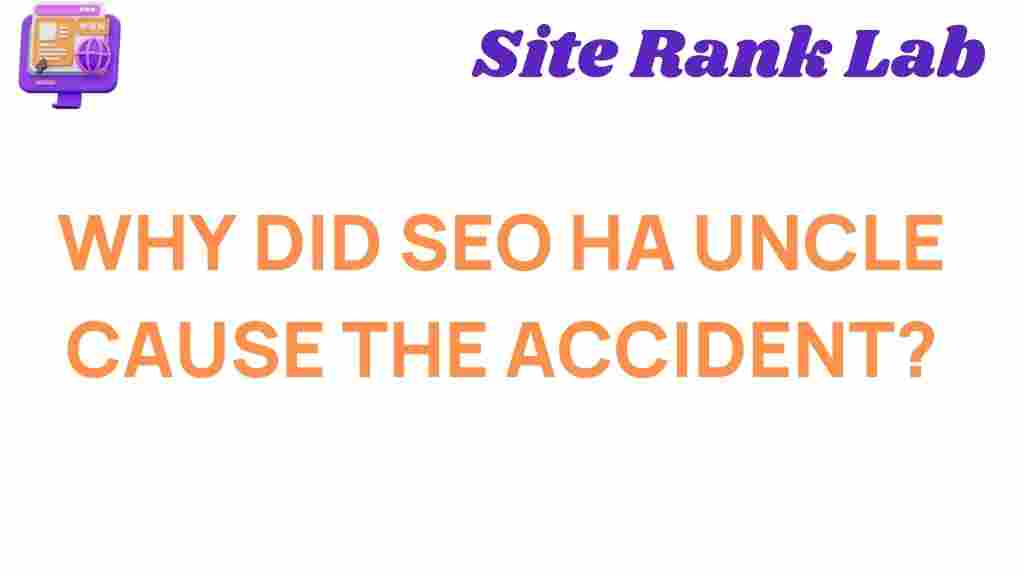 seo-uncle-accident-mystery